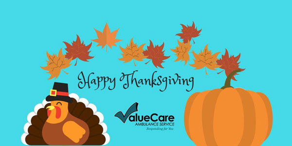 Happy Thanksgiving From ValueCare Ambulance Service!